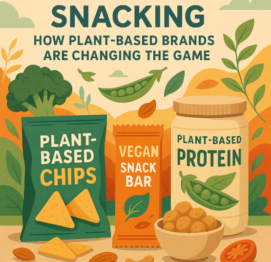 The Future of Snacking: How Plant-Based Brands Are Changing the Game